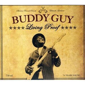 Buddy Guy - Living Proof  CD